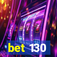 bet 130